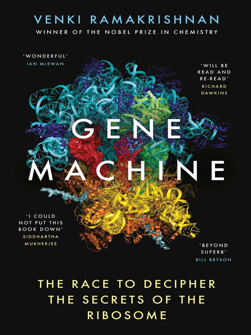 Title details for Gene Machine by Venki Ramakrishnan - Available
